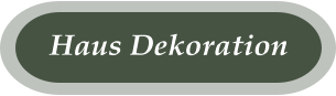 Haus Dekoration